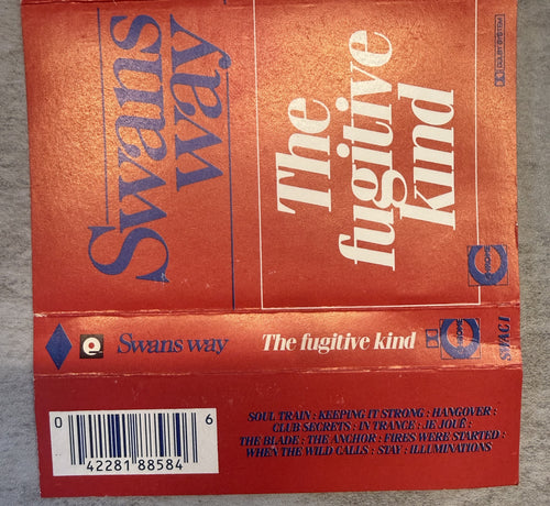 Swans Way - The Fugitive Kind 1984 UK Cassette VG+