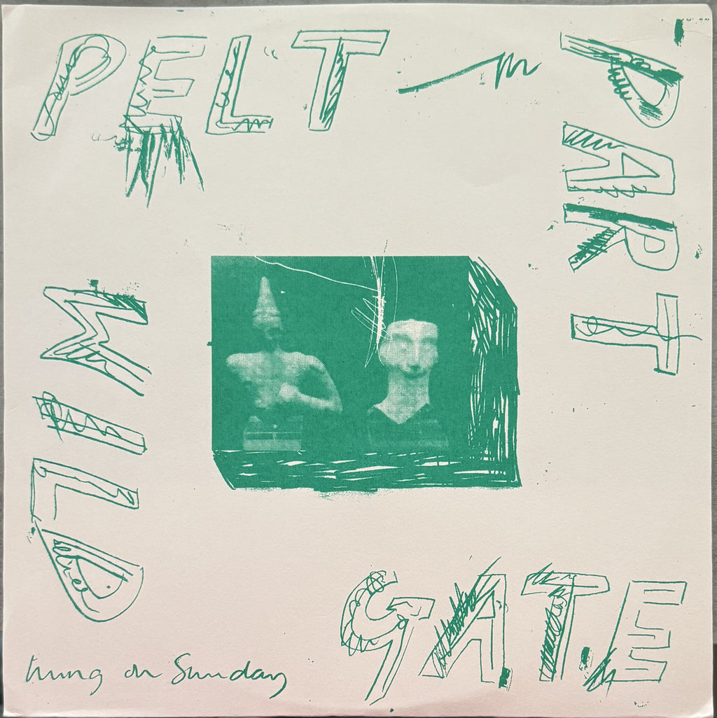 RARE -Pelt Part Wild Gate -Hung On Sunday - Numbered Vinyl, VG+