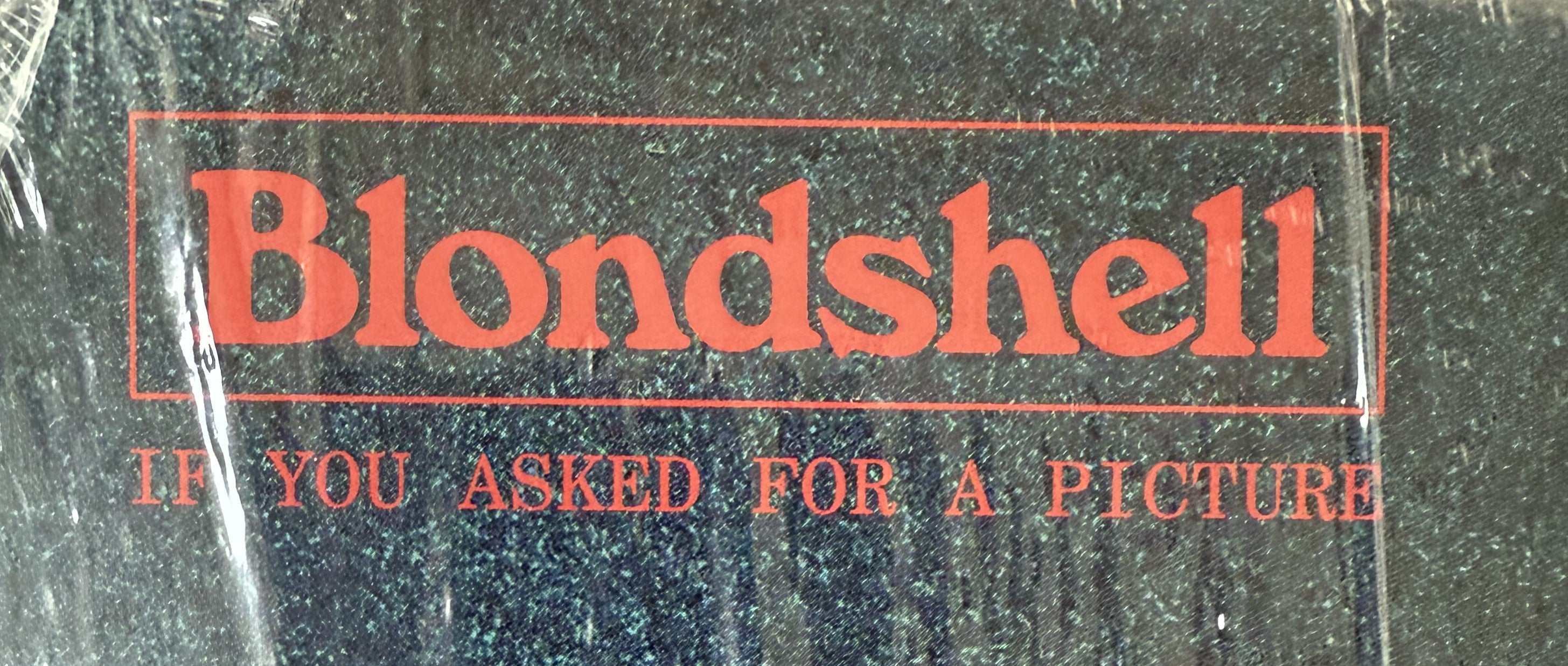 SIGNED - Blondshell If You Asked For A Picture 2025 NM Red Vinyl