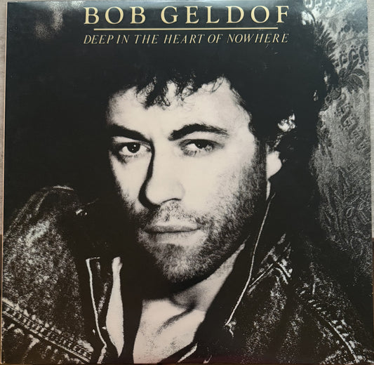 Bob Geldoff - Deep in the Heart of Nowhere - 1986 used vinyl VG+/VG+