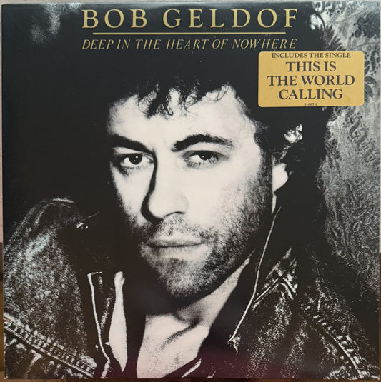 PROMO COPY Bob Geldoff - Deep in the Heart of Nowhere - 1986 used vinyl VG+/VG+