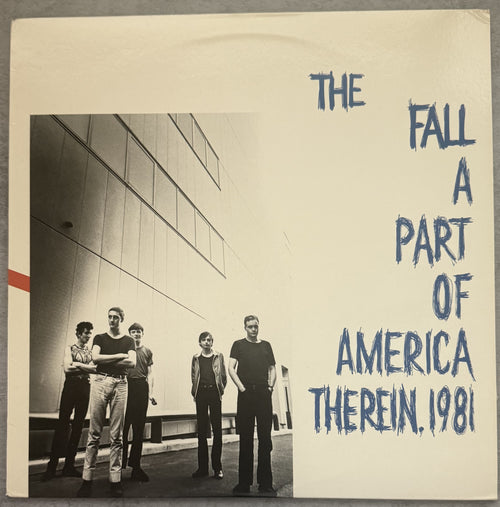 The Fall - A Part Of America Therein,  1981 1st US press 1982 EXCELLENT SVG+/VG+