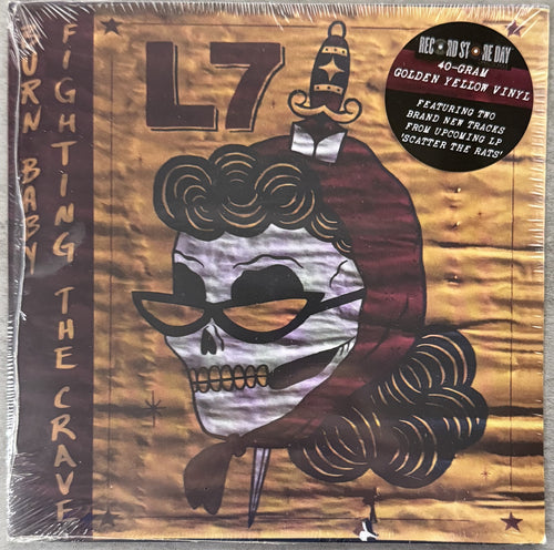 L7 - Burn Baby / Fighting The Crave - SEALED/NM 2019 RSD Ltd Edtn (1,500 copies) Golden Yellow Vinyl
