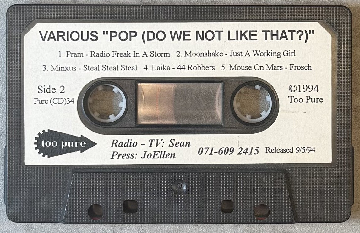 Pop (Do We Not Like That?) - Too Pure 34 - 1994 UK Comp Cassette VG+ (PJ Harvey, Stereolab, Seefeel, Pram, Laika)