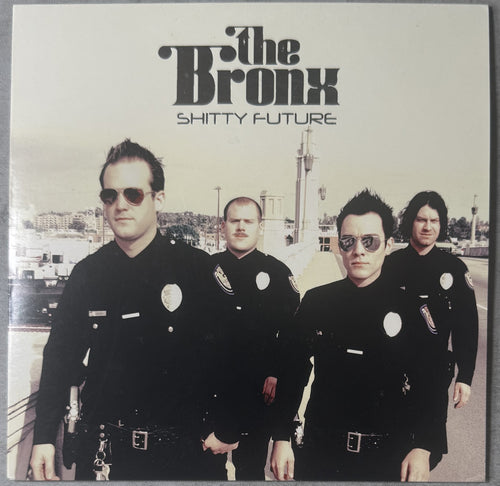 The Bronx - Shitty Future 2007 UK Import Single VG+/VG+