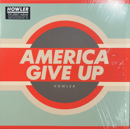 Howler - America Give Up 2012 UK 1st Press VG+/VG+