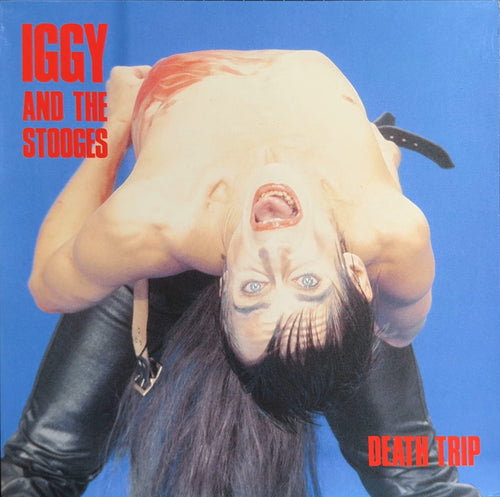 Iggy & The Stooges Death Trip 1988 France 1st Press VG+/VG+ (Iggy Pop)