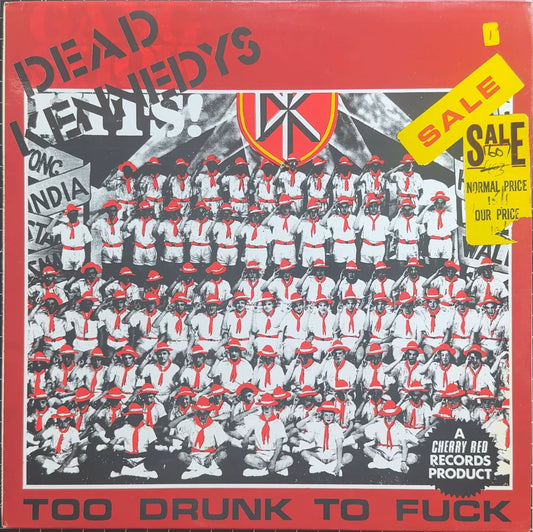 Dead Kennedys Too Drunk To Fuck 12" 1981 UK 1st Press / SNA Press