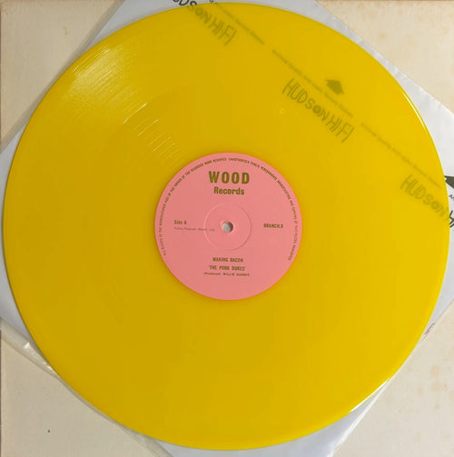 Pork Dukes Making Bacon c/w Tight Pussy 1977 UK 12" Yellow Vinyl