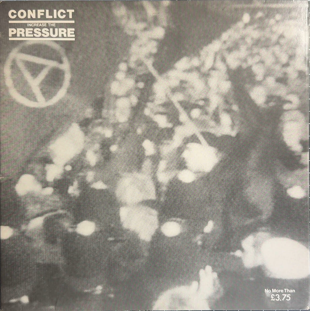 Conflict Increase The Pressure 1984 UK 1st Press "Special Cut" VG+/VG+